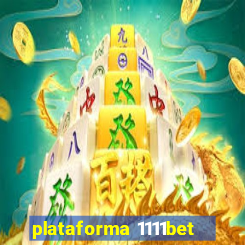 plataforma 1111bet