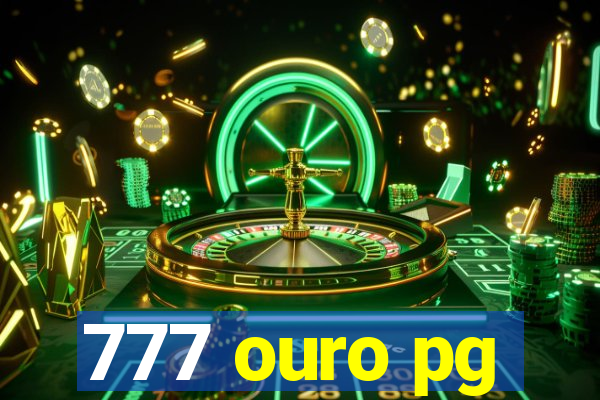 777 ouro pg