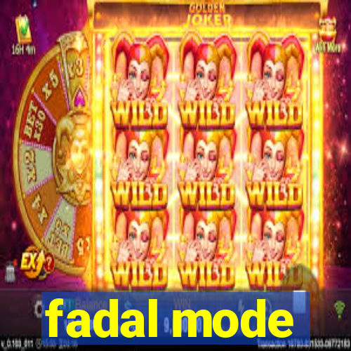 fadal mode
