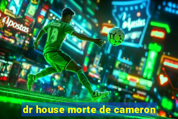 dr house morte de cameron