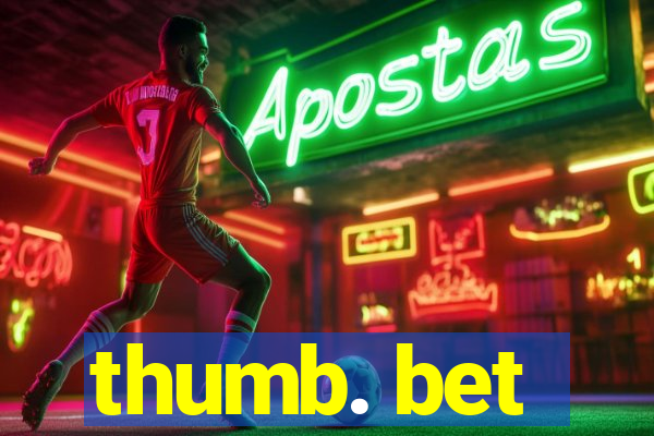 thumb. bet
