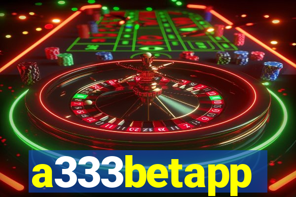 a333betapp