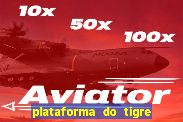 plataforma do tigre que paga no cadastro