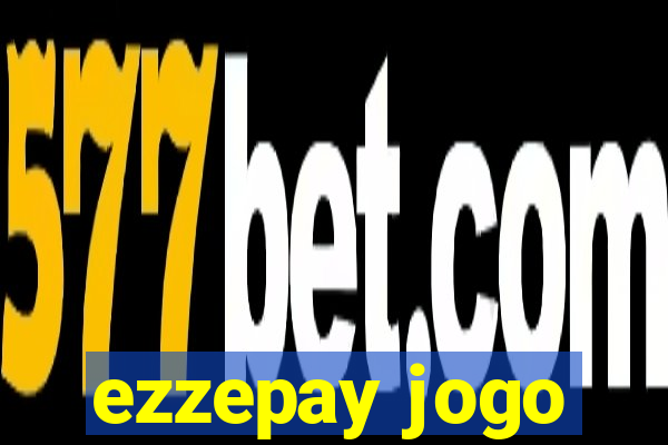 ezzepay jogo