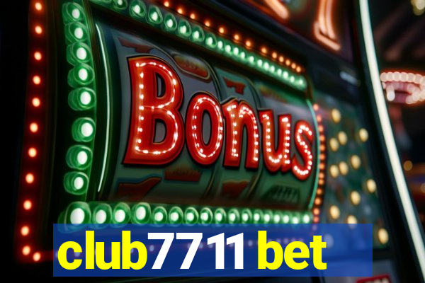 club7711 bet