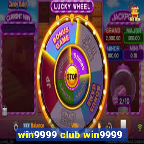 win9999 club win9999