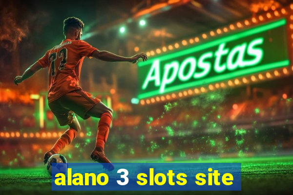 alano 3 slots site
