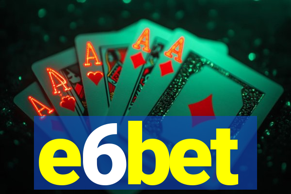 e6bet