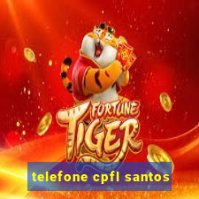 telefone cpfl santos