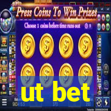 ut bet