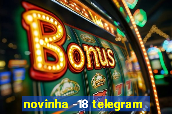 novinha -18 telegram