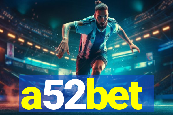 a52bet