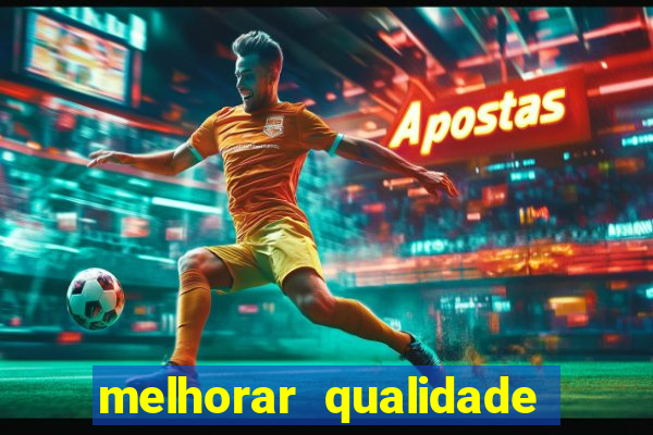 melhorar qualidade da foto online