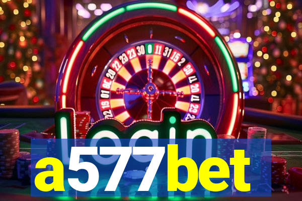 a577bet