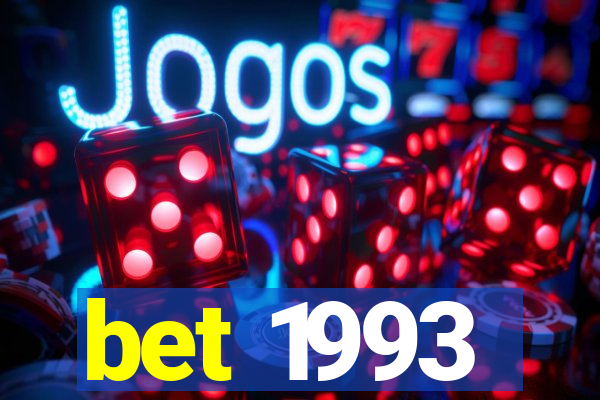 bet 1993