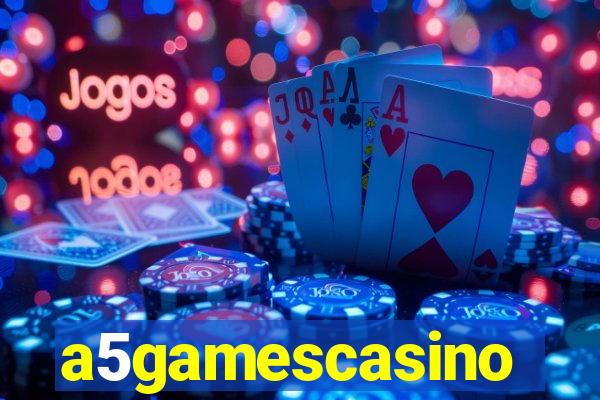 a5gamescasino