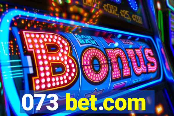 073 bet.com
