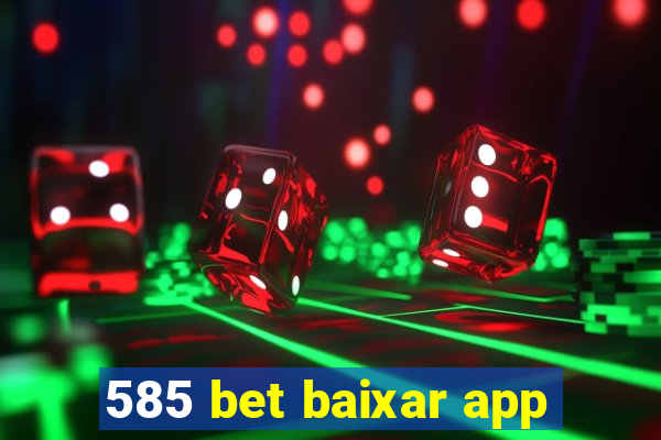 585 bet baixar app
