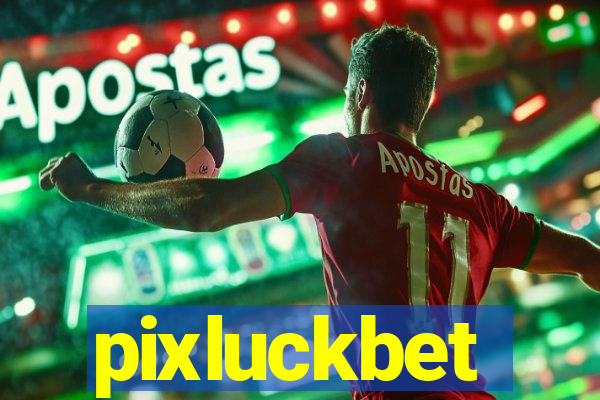pixluckbet