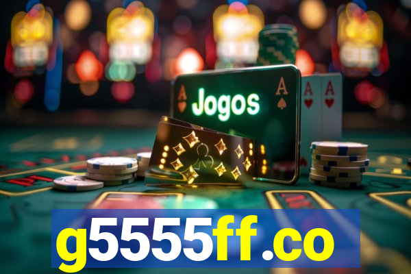 g5555ff.co