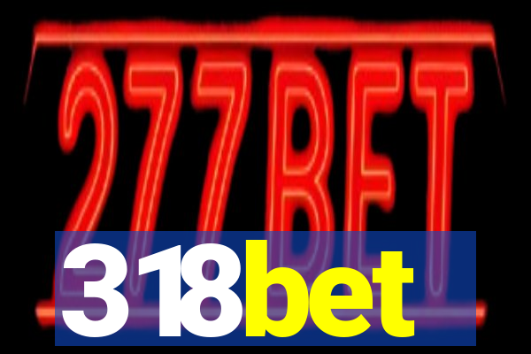 318bet