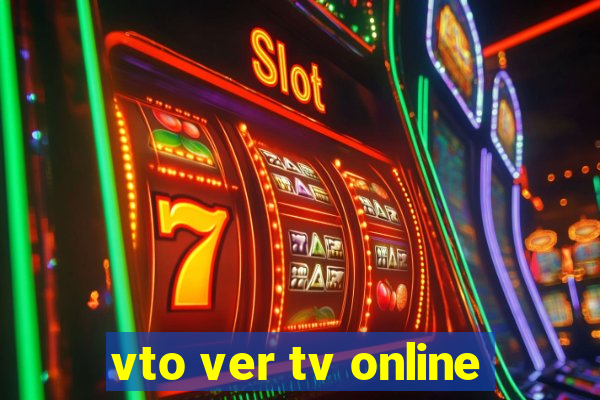 vto ver tv online