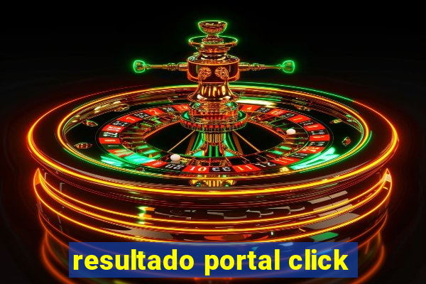 resultado portal click