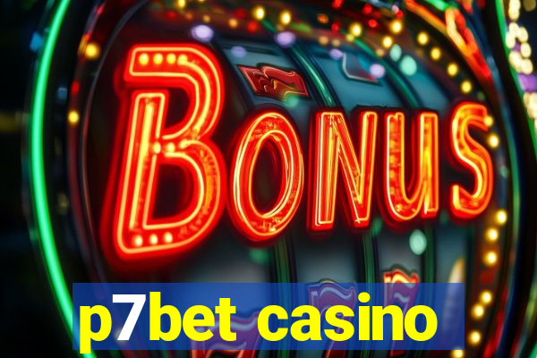 p7bet casino