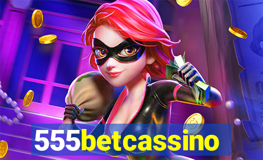 555betcassino