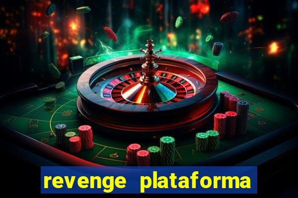revenge plataforma de jogos