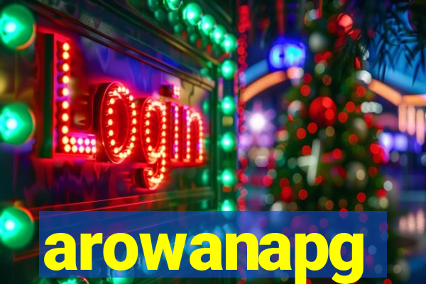 arowanapg