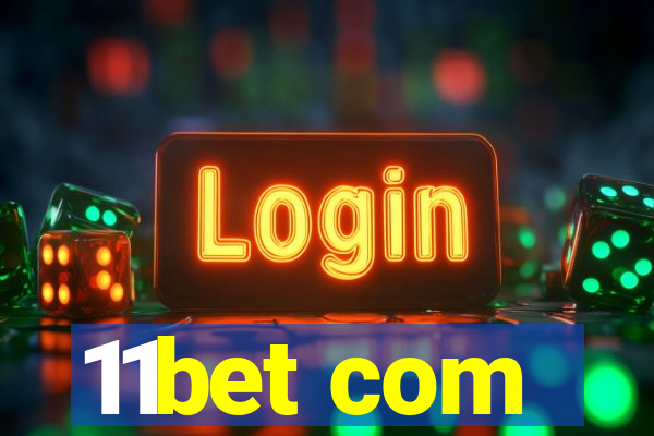 11bet com