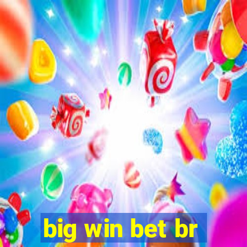 big win bet br