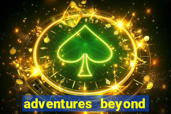 adventures beyond wonderland live
