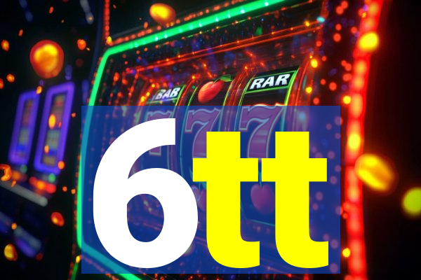 6tt