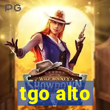 tgo alto