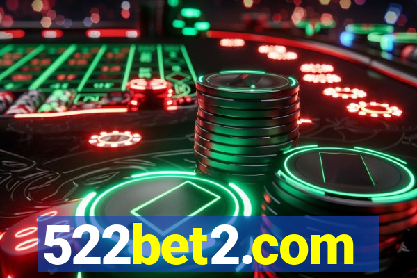 522bet2.com