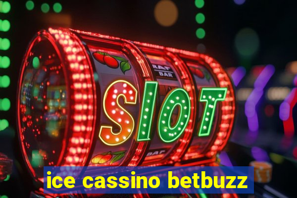 ice cassino betbuzz