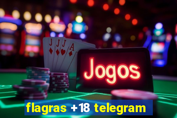 flagras +18 telegram