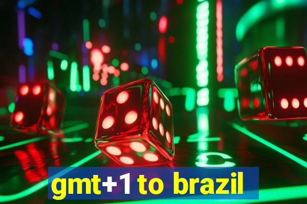 gmt+1 to brazil
