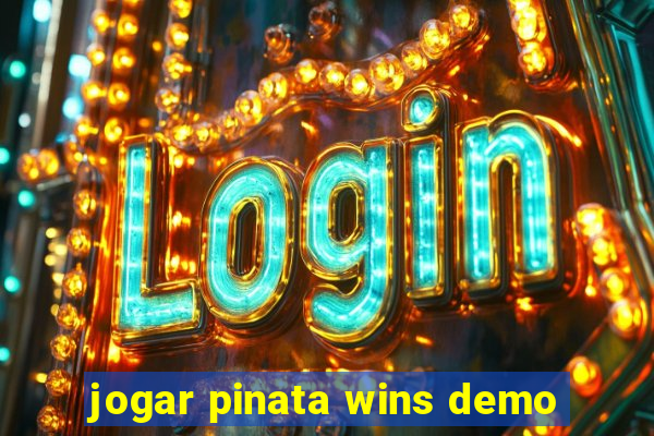 jogar pinata wins demo