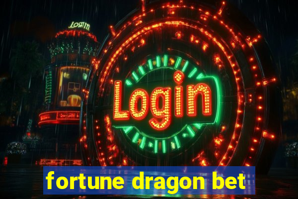 fortune dragon bet