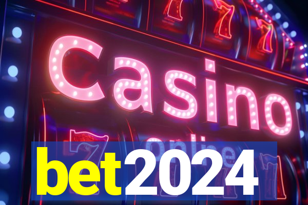 bet2024