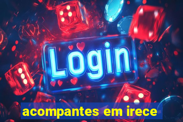acompantes em irece