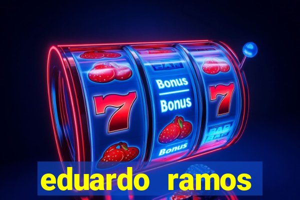 eduardo ramos trader fortuna