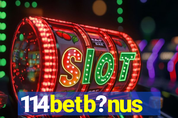 114betb?nus