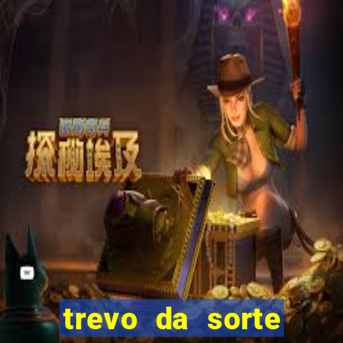 trevo da sorte paratodos bahia