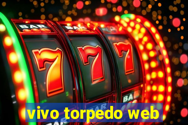 vivo torpedo web