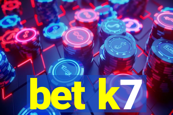 bet k7