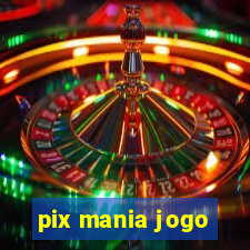 pix mania jogo